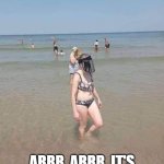 Amber | IS THAT YOU AMBER? ARRR  ARRR. IT'S TALK LIKE A PIRATE DAY | image tagged in amber | made w/ Imgflip meme maker