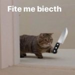 fite me bietch