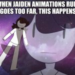 Update | WHEN JAIDEN ANIMATIONS RULE 34 GOES TOO FAR, THIS HAPPENS!!!! | image tagged in galaxy jaiden | made w/ Imgflip meme maker