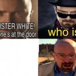 Yo Mr. White meme