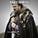 Brace Yourself Cliche posts are coming