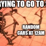 SHUT! | ME TRYING TO GO TO SLEEP; RANDOM CARS AT 12AM | image tagged in gifs,child abuse | made w/ Imgflip video-to-gif maker
