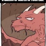 The pool be like | WHEN YOU GO SWIMMING AND COME OUT OF THE POOL WITH A GALLON OF WATER IN YOUR EAR: | image tagged in dragon,pool,hi,dank memes,relatable | made w/ Imgflip meme maker