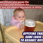Conservative logic RPGs gun control