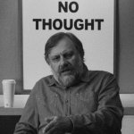 zizek no thoughts