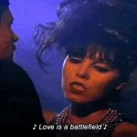 Pat Benatar Love is a Battlefield gif GIF Template