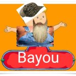 Hillbilly caillou = Bayou | Bayou | image tagged in caillou | made w/ Imgflip meme maker