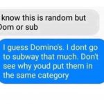 Dom or sub