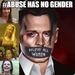 Johnny Depp | #ABUSE HAS NO GENDER | image tagged in johnny depp | made w/ Imgflip meme maker