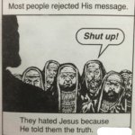 Most people rejected his message
