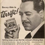 Nothing keeps an eye shut like Johnson’s winking glue