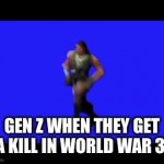 Fartnight | GEN Z WHEN THEY GET A KILL IN WORLD WAR 3. | image tagged in gifs,fortnite,gaming,memes,funny,so true memes | made w/ Imgflip video-to-gif maker