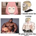 . | King | image tagged in i would never be simp,anya forgor | made w/ Imgflip meme maker