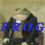 Gentleman frog Meme Generator Imgflip Gentleman frog Meme Generator Imgflip