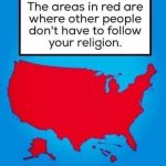 Where you don’t have to follow their religion meme