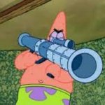 patrick with a rocket launcher