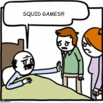 Deathbed | SQUID GAMES!!! | image tagged in deathbed | made w/ Imgflip meme maker