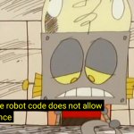 The Robot Code Doesn't Allow Violence