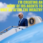 Biden army of IRS agents meme