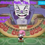 Michael's King Dice Template