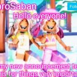 Here's my new announcement template! | Hello everyone! Here's my new announcement template: I'll use this for things very important to me! | image tagged in hasbrosaban announcement banner miley and riley side | made w/ Imgflip meme maker