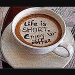 Life is SHORT Enjoy ur coffee sharpened even more