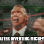 "interesting title" | DISNEY AFTER INVENTING MICKEY MOUSE: | image tagged in gifs,disney | made w/ Imgflip video-to-gif maker