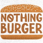 Nothing burger