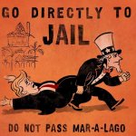 Go directly to jail do not pass Mar-A-Lago