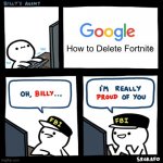 I hate Fortnite | How to Delete Fortnite | image tagged in billy's fbi agent,fortnite sucks | made w/ Imgflip meme maker