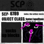 SCP Label Template: Apollyon | 6789; index: the wither storm; keter/apollyon; sucks up blocks | image tagged in scp label template apollyon | made w/ Imgflip meme maker
