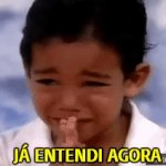 Entendi tudo agora
