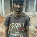 I don’t need sex the government fucks me