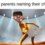 I feel like this how the naming process goes | Polish parents naming their children | image tagged in keyboard butt,despicable me,memes,unfunny,why are you reading this | made w/ Imgflip meme maker