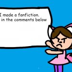 yes | I made a fanfiction. Link in the comments below | image tagged in lilipop says | made w/ Imgflip meme maker