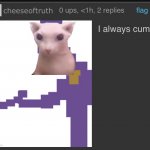 I awlays come awlays bac meme