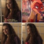 That Damn Smile: Zootopia edition | image tagged in that damn smile,zootopia,nick wilde,parody,funny,memes | made w/ Imgflip meme maker