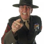 Get Well Soon | GET WELL SOON; MAGGOT! | image tagged in gunny r lee ermey | made w/ Imgflip meme maker