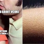 Whisper in ear meme | HAVE YOU HEARD ABOUT VCORE; IT'S SUPPOSED TO BE EVERYTHING YOU WANT IN A METAVERSE TOKEN ;) | image tagged in whisper in ear meme | made w/ Imgflip meme maker