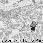 The world shall know anya