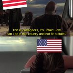 To anyone who doesn't reconize the flag on the top, I'm talking about Washington D.C. | This is outrageous, it's unfair! How can I be in this country and not be a state? Take a seat, young Federal District. | image tagged in take a seat young skywalker,memes,united states of america,washington dc,why are you reading the tags | made w/ Imgflip meme maker