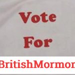 Vote for BritishMormon