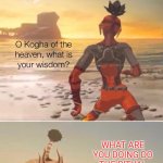 He wanted to be revived and he gets this some underlings just don't understand clear order | WHAT ARE YOU DOING DO THE RITUAL AND BRING ME BACK TO LIFE | image tagged in kogah of the hevan what is your wisdom,the legend of zelda breath of the wild | made w/ Imgflip meme maker