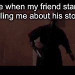 This is a clever title. | Me when my friend starts telling me about his story | image tagged in gifs,funny,relatable,darth maul,star wars,oh wow are you actually reading these tags | made w/ Imgflip video-to-gif maker