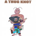 Mutant Termite Tying Up Two Thugs In A Knot meme