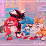 Sonic, Shadow, Tails, and Knuckles- oh