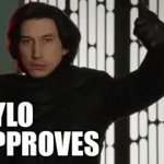 Kylo Approves GIF Template