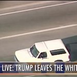 White Bronco Trump Leaves White House