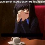 dear lord please grant the ability BLANK