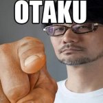 man points and calls you an otaku